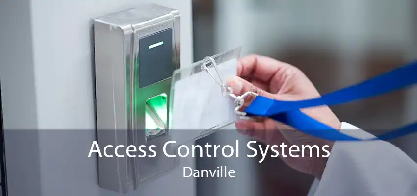 Access Control Systems Danville
