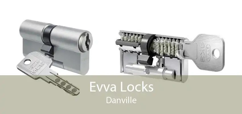 Evva Locks Danville
