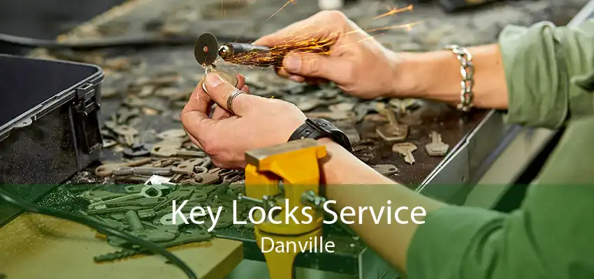 Key Locks Service Danville