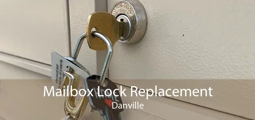 Mailbox Lock Replacement Danville