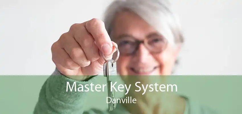 Master Key System Danville