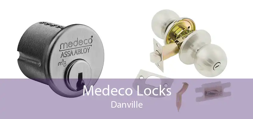 Medeco Locks Danville
