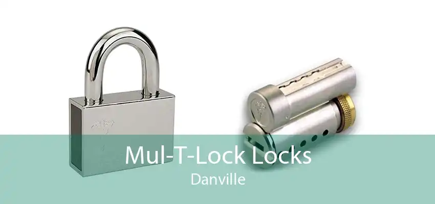 Mul-T-Lock Locks Danville