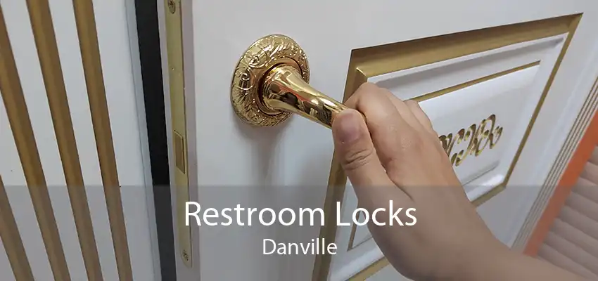 Restroom Locks Danville