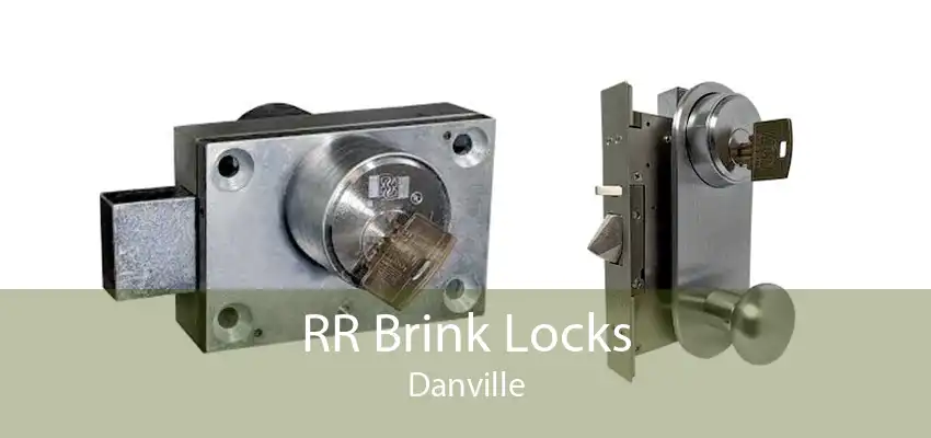 RR Brink Locks Danville