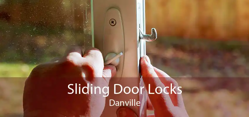 Sliding Door Locks Danville