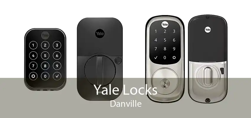 Yale Locks Danville